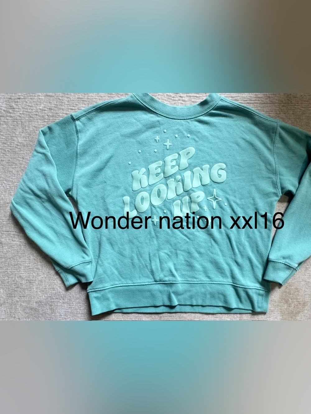 wonder nation Teal 'Keep Looking Up' Crewneck Sweatshirt